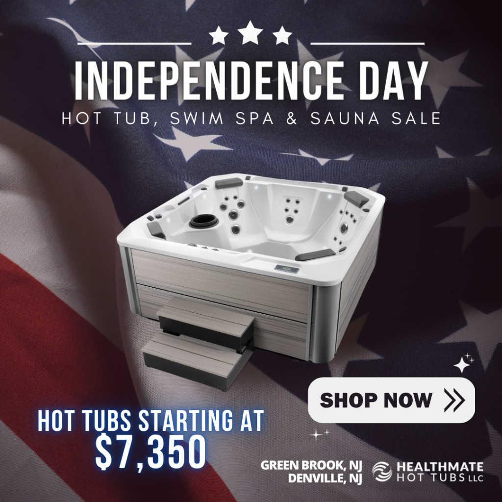 independance day hot tub sale. hot tubs starting at $7,350